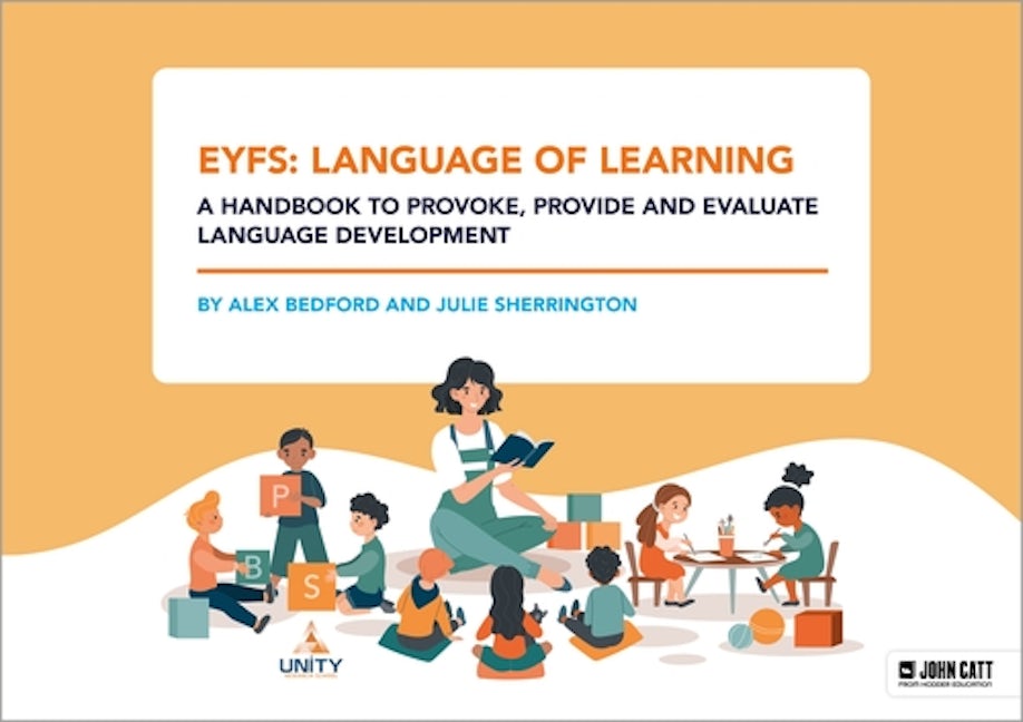 Book cover image for EYFS: Language of Learning – a handbook to provoke, provide and evaluate language development ISBN: 9781398390058